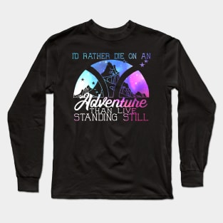 I'd Rather Die on an Adventure - Lila Bard - A Darker Shade of Magic Long Sleeve T-Shirt